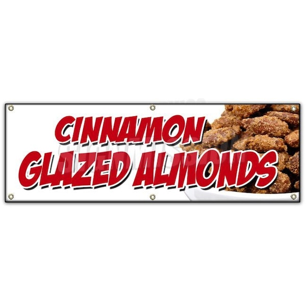 CINNAMON GLAZED ALMONDS BANNER SIGN nut shop california fresh candy